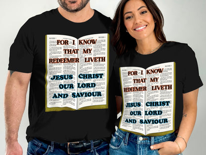 For I Know My Redeemer Liveth Bible T-Shirt – Jesus Christ Our Lord Tee – Christian Faith Shirt