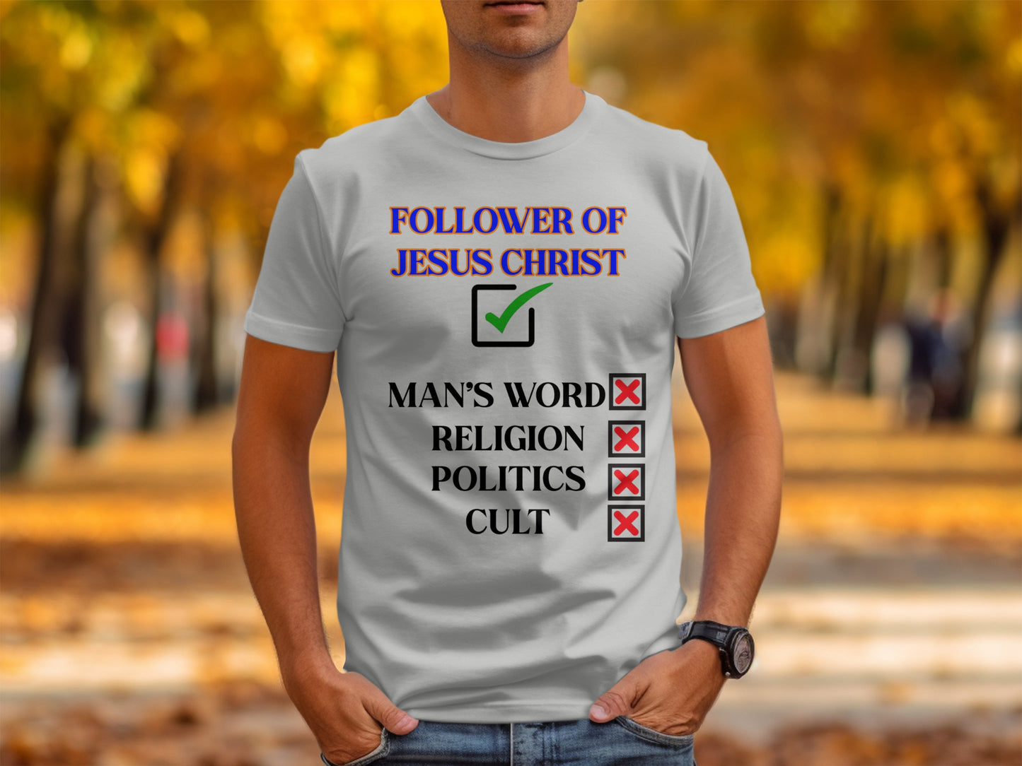 Make a clear statement of where your loyalty lies. This “Follower of Jesus Christ” Bella+Canvas 3001 Unisex tee boldly features a green check next to Jesus and red Xs beside man’s word, religion, politics, and cults. Designed for believers who walk in truth—not traditions.