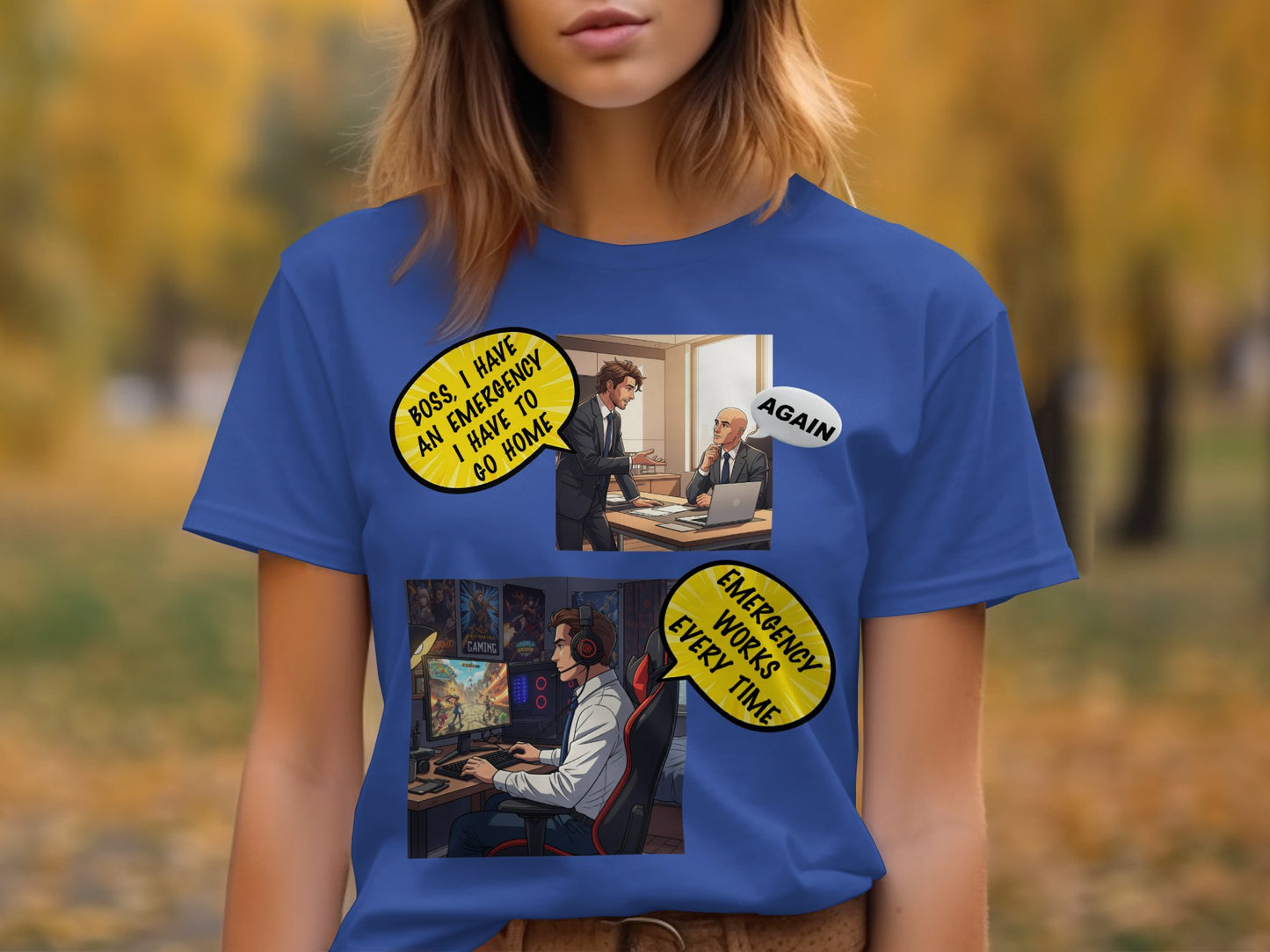 Emergency Works Every Time - Funny Gaming Excuse Shirt –– Illustrated Gamer Tee