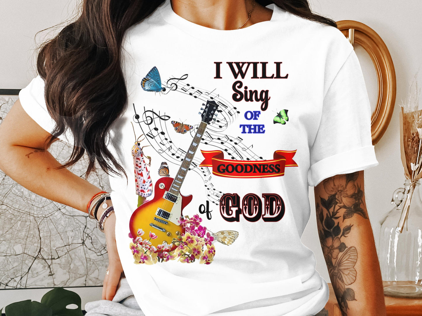 I Will Sing of the Goodness of God Christian T-Shirt – Music & Faith Tee