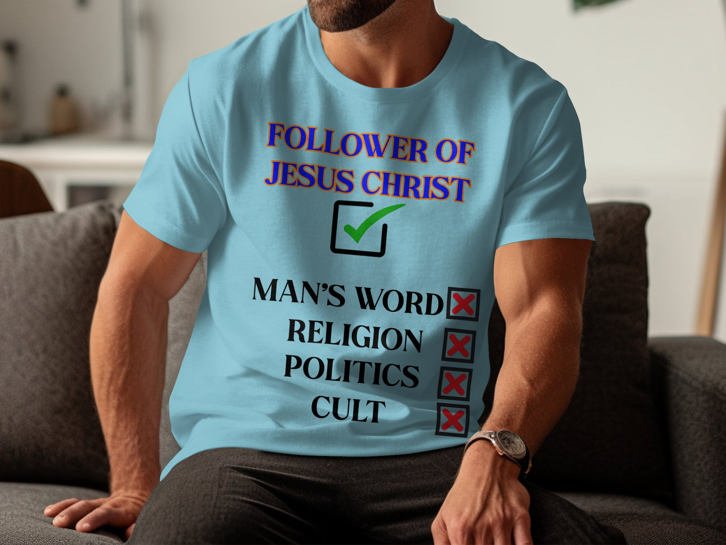 Follower of Jesus Christ Shirt – Reject Religion, Politics & Cults – Bold Faith Christian Tee