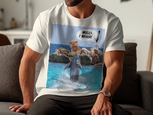 "Well I Never" Quote - Dolphin Teddy Bear T-Shirt – Funny Animal Tee