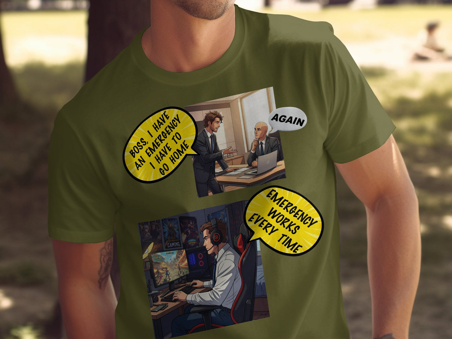 🎮 “Boss, I have an emergency…”
This Bella+Canvas 3001 unisex t-shirt hilariously illustrates the life of a modern-day gamer with two story panels:

1️⃣ Panel One: Employee nervously says to boss, “Boss, I have an emergency, I need to go home.”
2️⃣ Panel Two: Same guy is now relaxing at home, gaming away in his chair, saying, “Emergency works every time