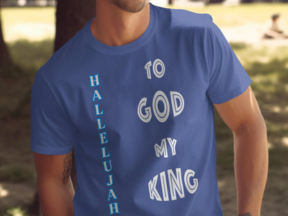 Person wearing a blue t-shirt with 'Hallelujah to God my King' text.