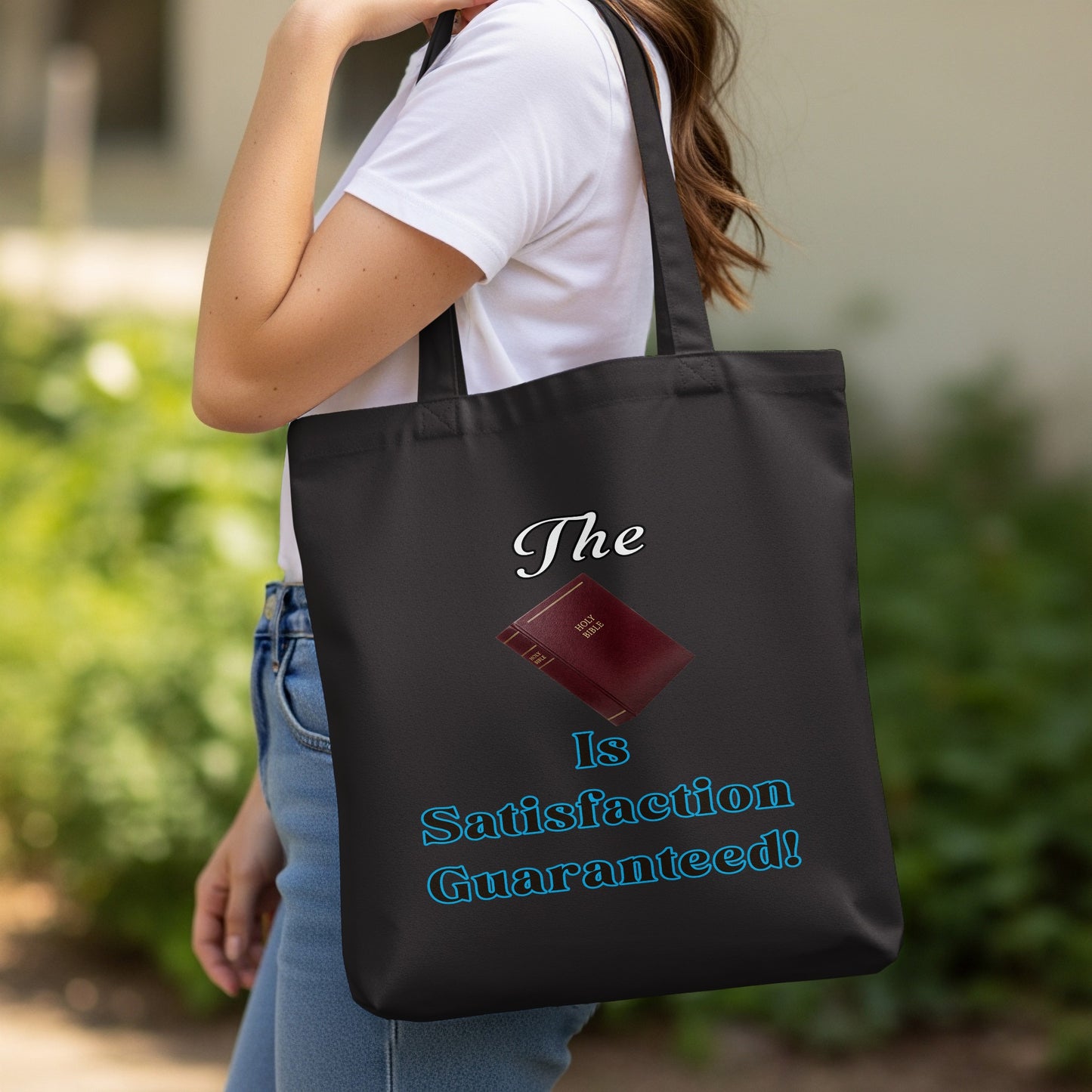 The Bible Is Satisfaction Guaranteed Eco Tote Bag – Christian Faith Quote