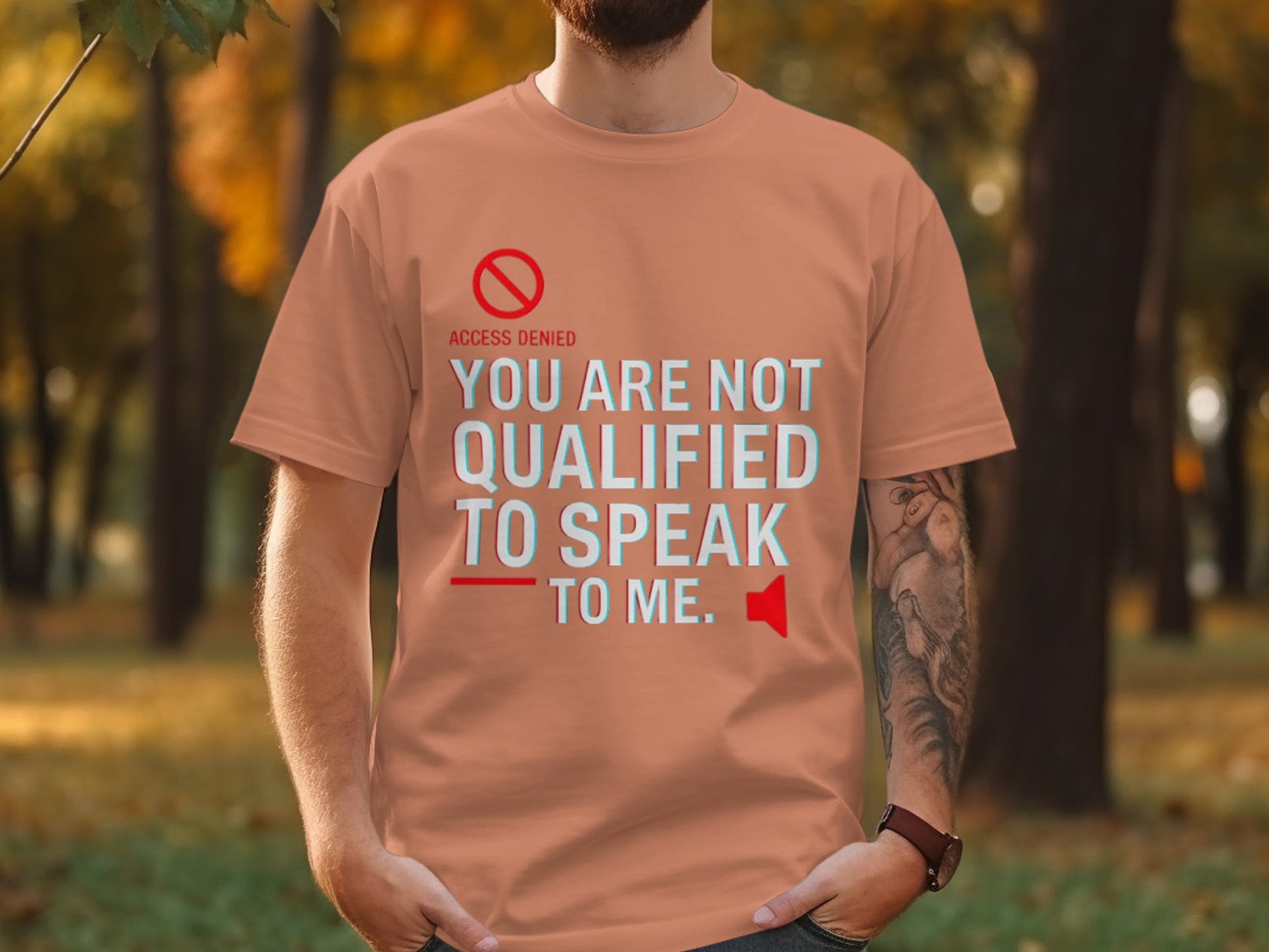 Designed for both comfort and clarity, this Comfort Colors 1717 garment-dyed unisex tee offers vintage softness with a strong message:
“You Are Not Qualified to Speak to Me”, supported by a No Entry sign and speaker mute icon.