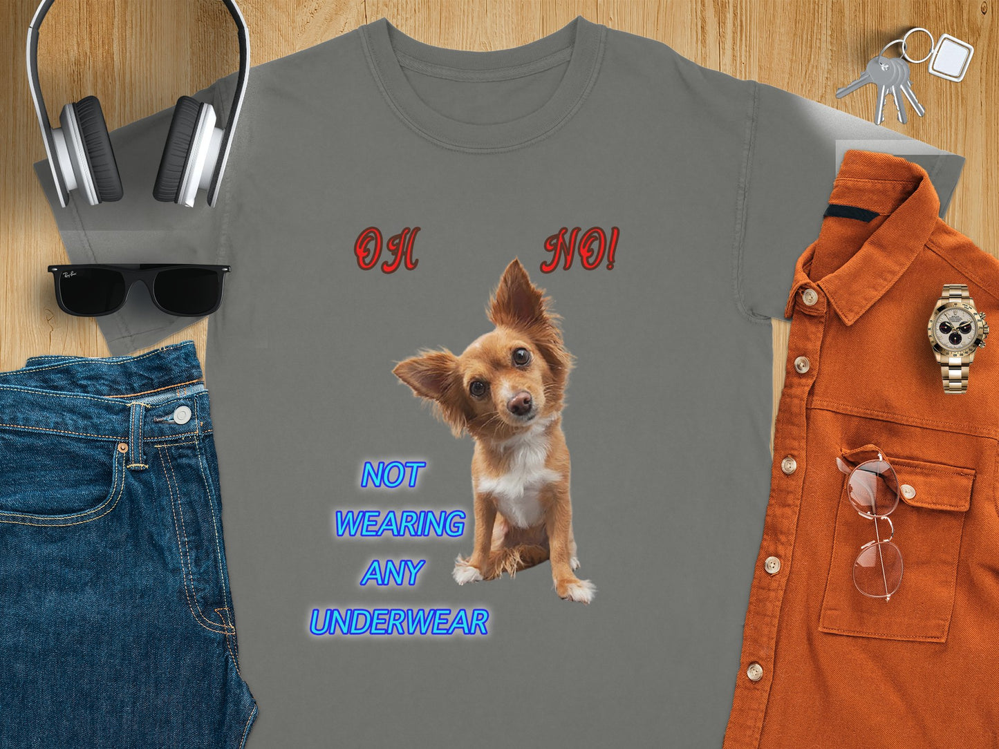 Oh No, Not Wearing Any Underwear! - Funny Dog T-Shirt - Unisex Tee
