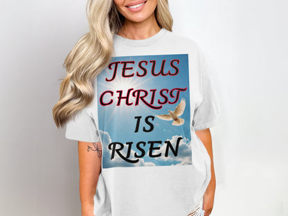 Jesus Christ Is Risen Dove Shirt – Christian Resurrection Faith Tee – Comfort Colors 1717