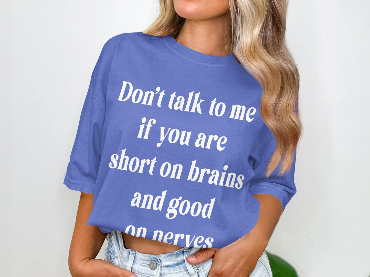 Don’t Talk to Me If You’re Short on Brains Funny Sarcastic T-Shirt