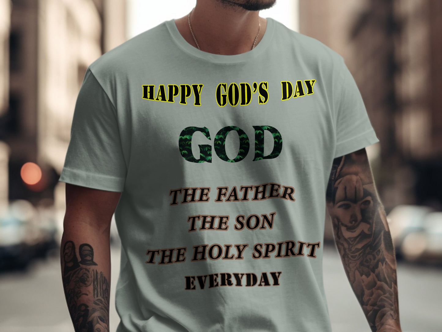 Happy God’s Day Christian T-Shirt – The Father, Son & Holy Spirit Everyday