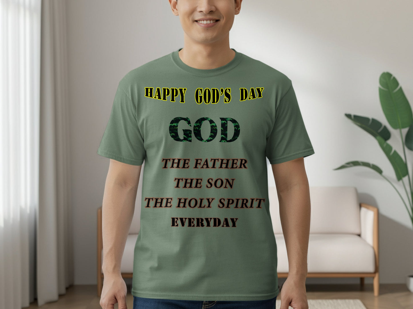 Happy God’s Day Christian T-Shirt – The Father, Son & Holy Spirit Everyday