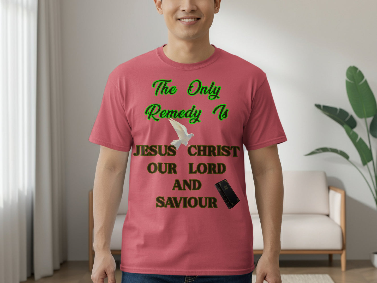 Jesus Christ Is the Only Remedy T-Shirt | Comfort Colors Christian Tee