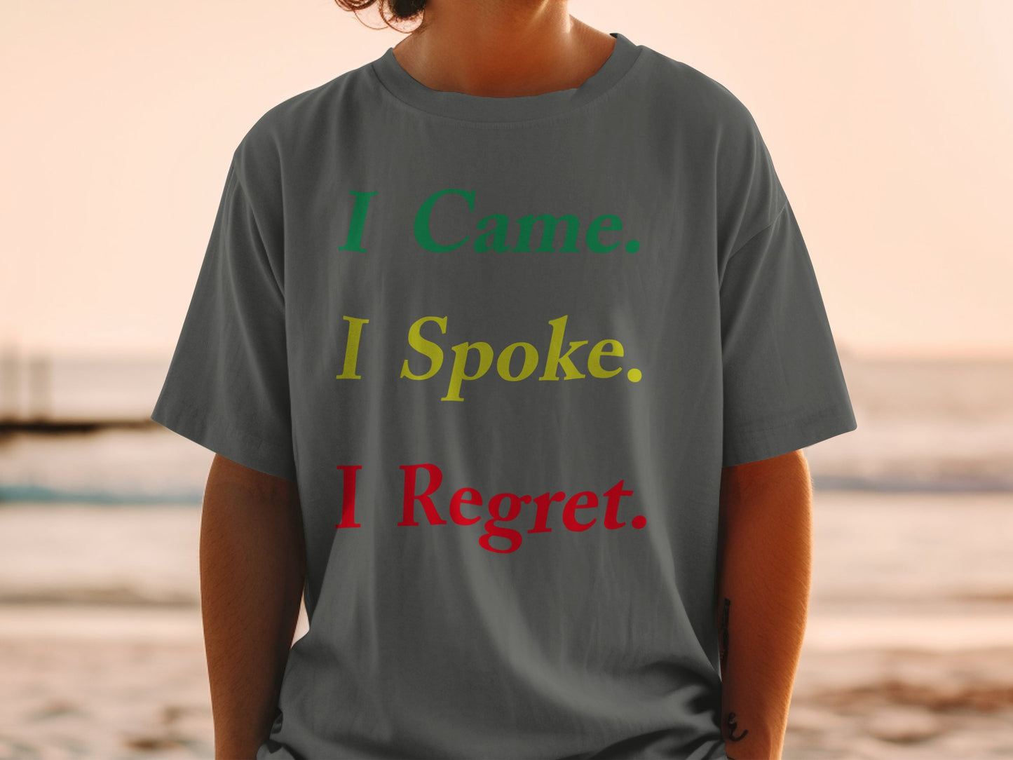 I Came I Spoke I Regret T-Shirt – Funny Introvert Quote Shirt