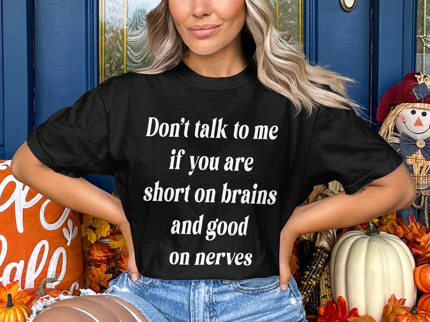Don’t Talk to Me If You’re Short on Brains Funny Sarcastic T-Shirt
