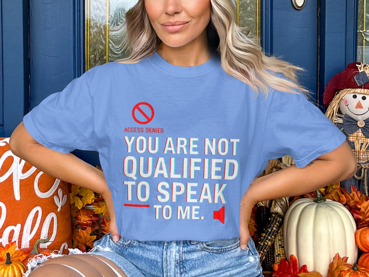You Are Not Qualified to Speak to Me T-Shirt – No Access & Speaker Icons – Bold Attitude Graphic Tee