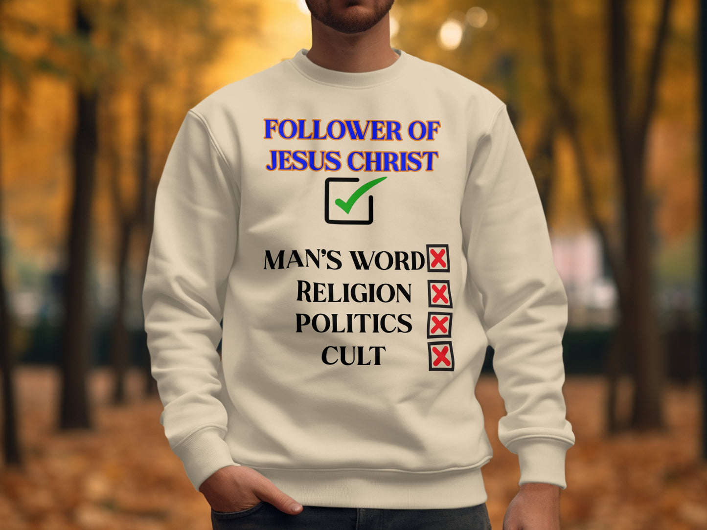 Follower of Jesus Christ Sweatshirt – Faith Over Religion Design