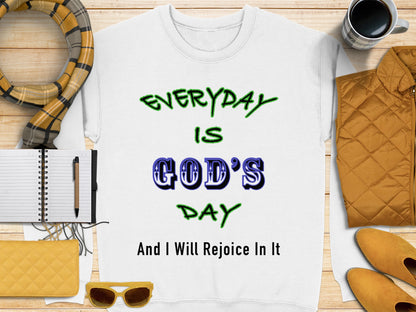 Everyday Is God’s Day Sweatshirt – Christian Faith Sweater