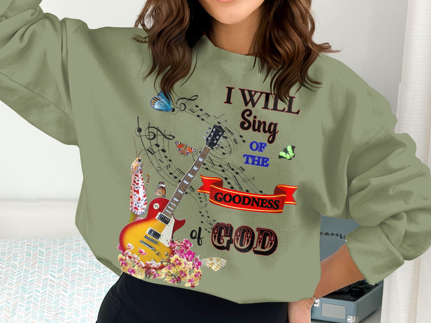 I Will Sing of the Goodness of God Sweatshirt – Christian Guitar Design