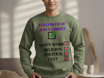 Follower of Jesus Christ Sweatshirt – Faith Over Religion Design