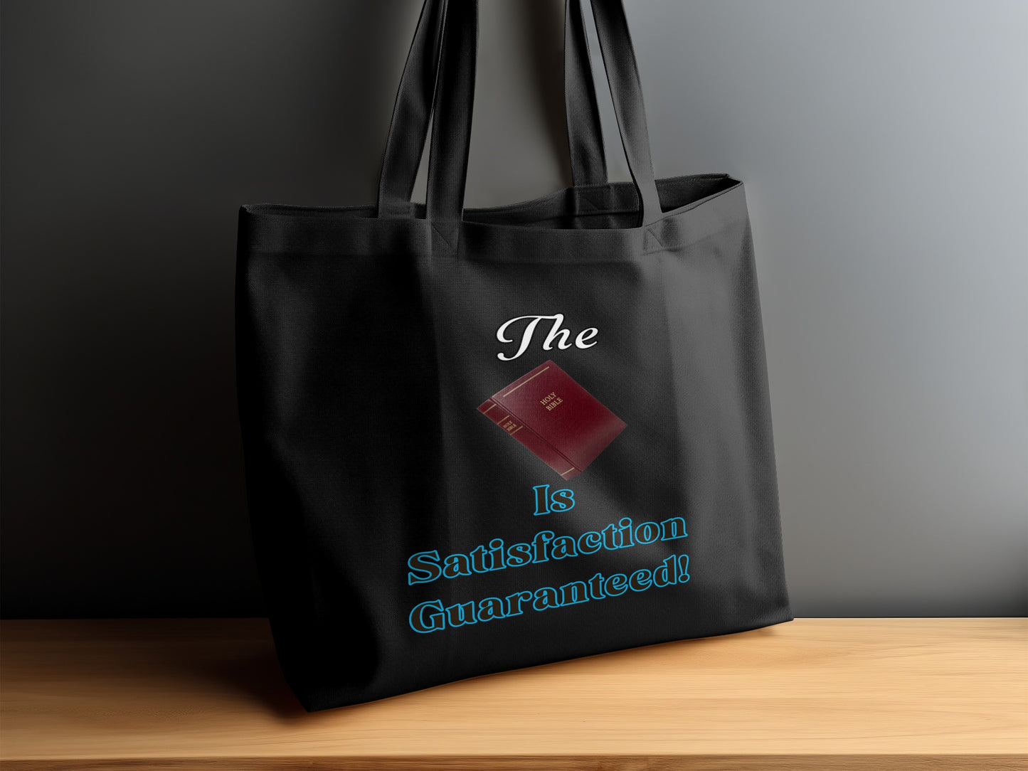 The Bible Is Satisfaction Guaranteed Eco Tote Bag – Christian Faith Quote