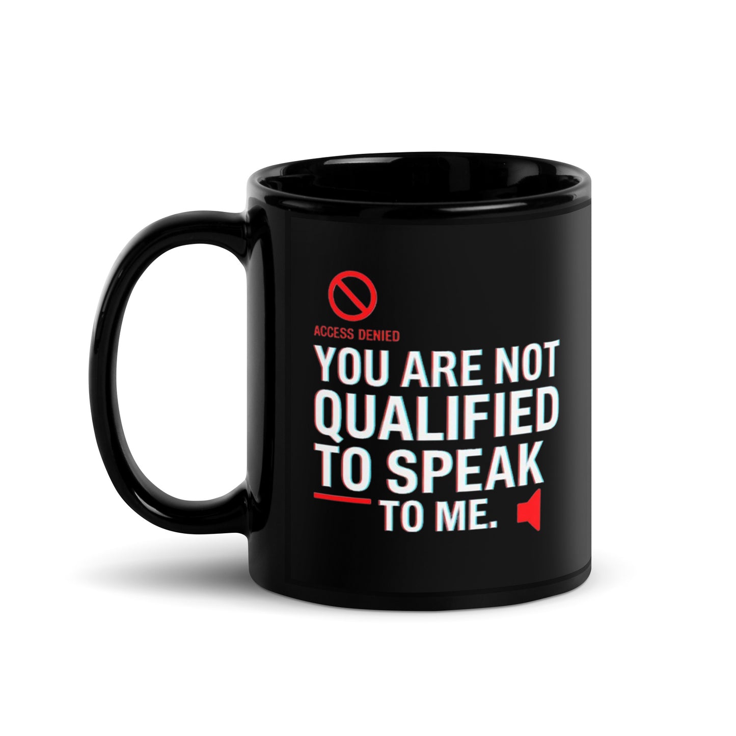 Strong coffee. Stronger energy.
Make your point with every sip using this bold black ceramic mug that says, “You Are Not Qualified to Speak to Me.” Whether at work or home, it’s a powerful way to start the day — with caffeine and confidence