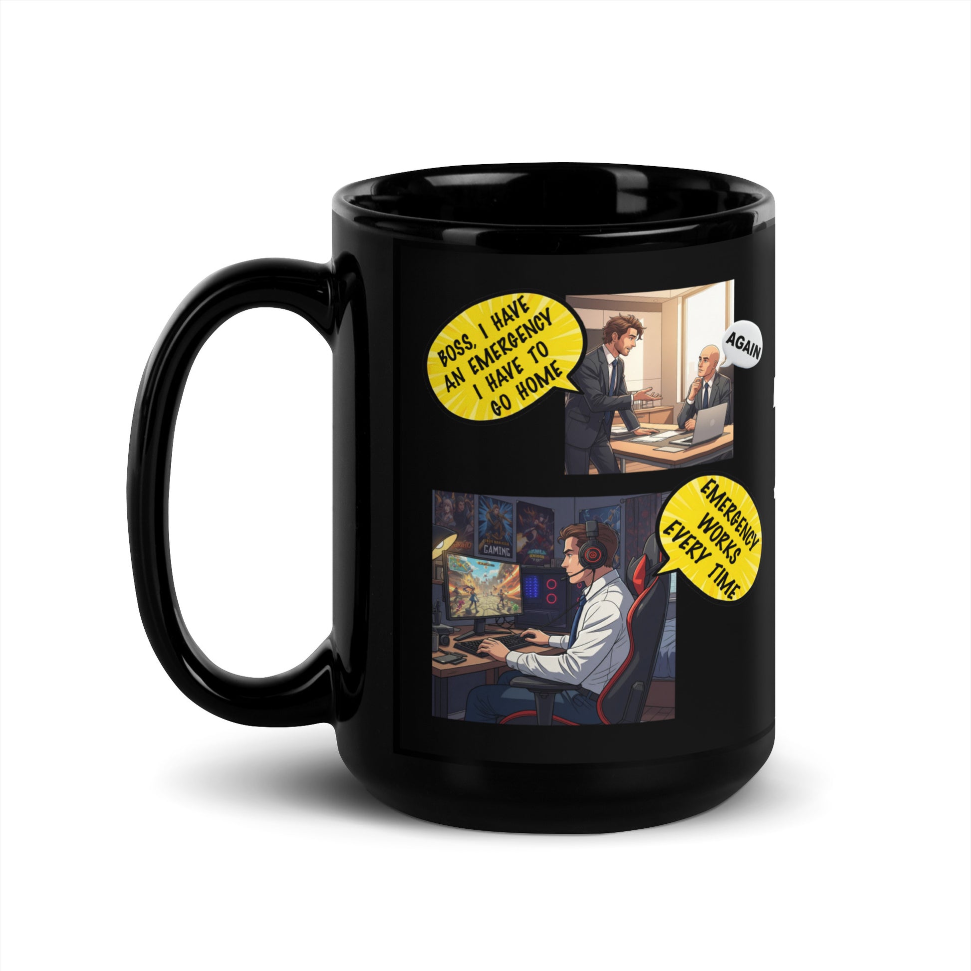 🎮&nbsp;Boss, I have an emergency…
This black ceramic personalized mug features the hilarious phrase Emergency Works Every Time, perfect for gamers who know the value of a last-minute save. Whether you're sipping coffee during a boss battle or need a boost between matches, this mug brings humor and caffeine together in one epic combo. hilariously illustrates the life of a modern-day gamer with two story panels:

1️⃣ Panel One: Employee nervously says to boss, Boss, I have an emergency, I need to go home.
2️