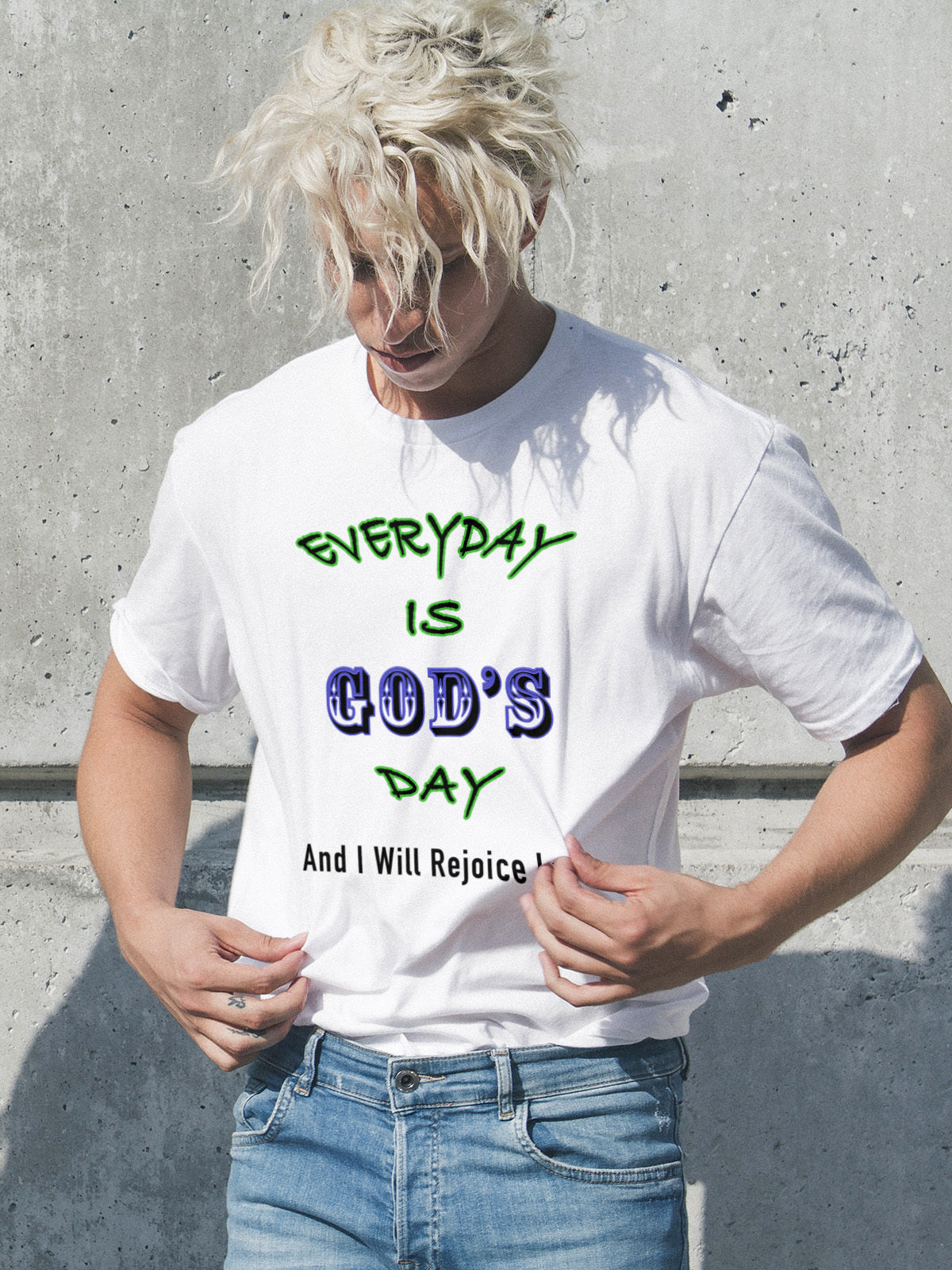 Everyday is God's Day Unisex T-Shirt | Rejoice in Faith & Spirituality