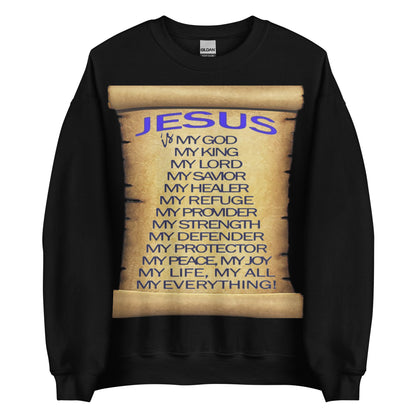 Gildan 18000 unisex sweatshirt with the words “Jesus Is My God, King, Provider, and Everything” written on a scroll — Christian faith-inspired design.