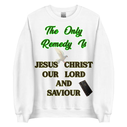 Gildan 18000 unisex sweatshirt with the words “The Only Remedy Is Jesus Christ Our Lord and Saviour,” featuring a dove and a Bible — Christian faith design.