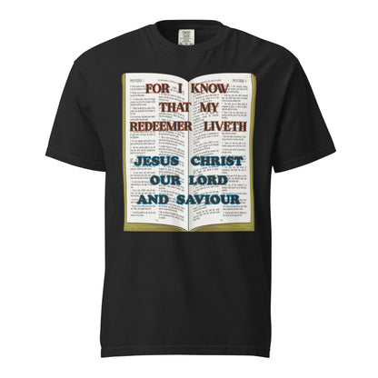 Express your devotion with cozy comfort and a bold declaration. This Comfort Colors 1717 Unisex tee features the scripture-inspired phrase “For I Know My Redeemer Liveth” paired with “Jesus Christ Our Lord and Saviour,” printed over a Bible. The garment-dyed softness and relaxed fit make it ideal for thoughtful reflection and everyday witnessing